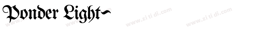 Ponder Light字体转换 Ponder Light字体转换
